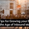 3 Tips to Growing Your Brand in the Age of Inbound Marketing Indianapolis inbound marketing brand