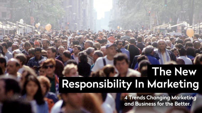 the new responsibility in marketing